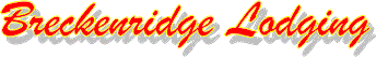 Breckenridge Colorado History